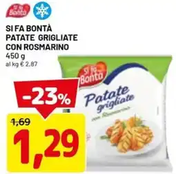 DPiù Si fa bontà patate grigliate con rosmarino offerta