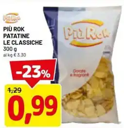 DPiù Più rok patatine le classiche offerta