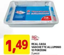 DPiù Real casa vaschette alluminio 12 porzioni 2 pezzi offerta