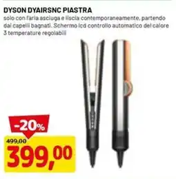 DPiù DYSON DYAIRSNC Piastra offerta
