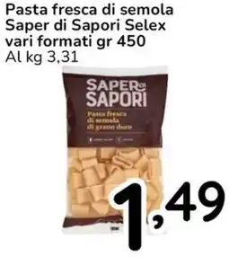 Famila Pasta fresca di semola Saper di Sapori Selex offerta