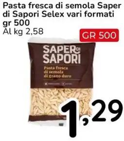 Famila Pasta fresca di semola Saper di Sapori Selex offerta