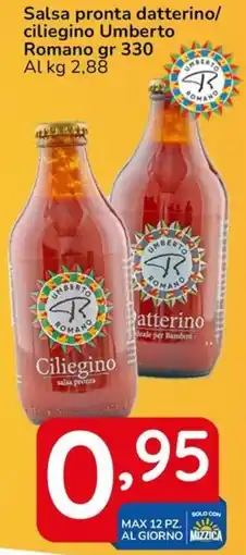 Famila Salsa pronta datterino/ciliegino Umberto Romano offerta