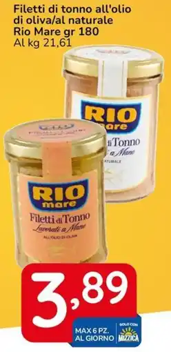 Famila Filetti di tonno all'olio di oliva/al naturale Rio Mare offerta