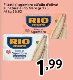 Famila Filetti di sgombro all'olio d'oliva/ al naturale Rio Mare offerta