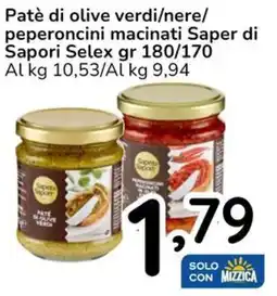 Famila Patè di olive verdi/nere/ peperoncini macinati Saper di Sapori Selex offerta