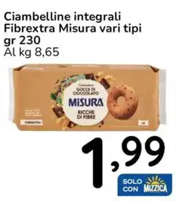 Famila Ciambelline integrali Fibrextra Misura offerta