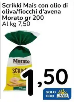 Famila Scrikki Mais con olio di oliva/fiocchi d'avena Morato offerta