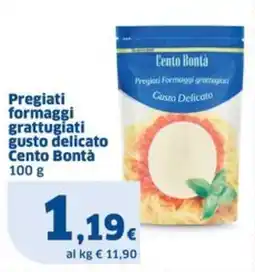 Sigma Pregiati formaggi grattugiati gusto delicato Cento Bontà offerta