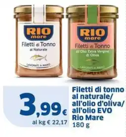 Sigma Filetti di tonno al naturale/ all'olio d'oliva/ all'olio EVO Rio Mare offerta
