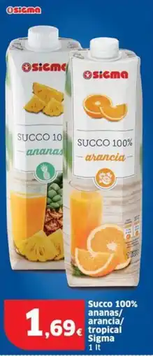 Sigma Succo 100% ananas/ arancia/ tropical Sigma offerta