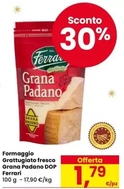 Despar Formaggio Grattugiato fresco Grana Padano DOP Ferrari offerta