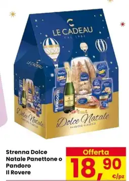 Despar Strenna Dolce Natale Panettone o Pandoro II Rovere offerta