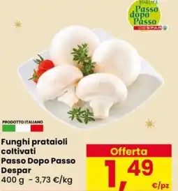 Despar Funghi prataioli coltivati Passo Dopo Passo Despar offerta
