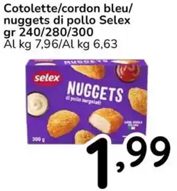 Famila Cotolette/cordon bleu/ nuggets di pollo Selex offerta
