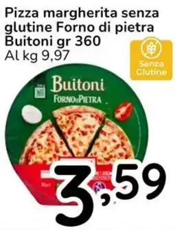Famila Pizza margherita senza glutine Forno di pietra Buitoni offerta