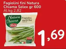 Famila Fagiolini fini Natura Chiama Selex offerta