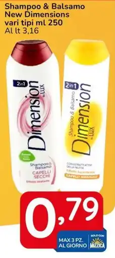 Famila Shampoo & Balsamo New Dimensions offerta