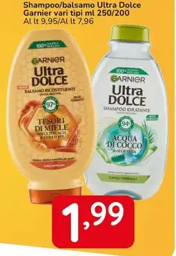 Famila Shampoo/balsamo Ultra Dolce Garnier offerta
