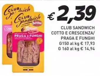 Club sandwich cotto e crescenza/ praga e funghi