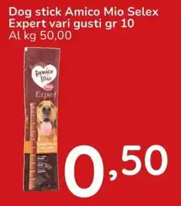 Famila Dog stick Amico Mio Selex Expert offerta