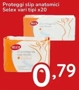 Famila Proteggi slip anatomici Selex offerta