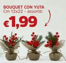 Famila Bouquet con yuta cm 12x22 offerta
