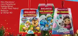 Famila Mini Pandoro/ mini Panettone Gabby/Bing/ I Puffi/ Paw Patrol Balocco offerta