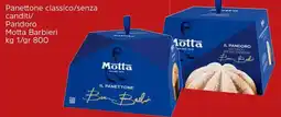 Famila Panettone classico/senza canditi/ Pandoro Motta Barbieri offerta