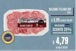 Il Gigante Salame felino IGP offerta