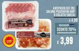 Il Gigante Antipasto dei tre salumi piacentini dop o culatta emilia offerta