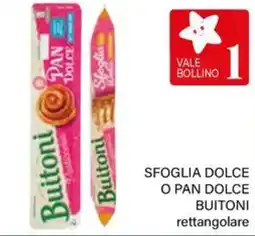 Il Gigante Sfoglia dolce o pan dolce BUITONI offerta