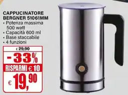 Il Gigante CAPPUCINATORE BERGNER 51061MM offerta