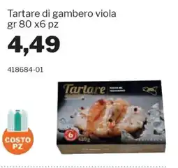 GrosMarket Tartare di gambero viola offerta