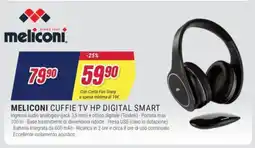 Trony Meliconi cuffie tv hp digital smart offerta