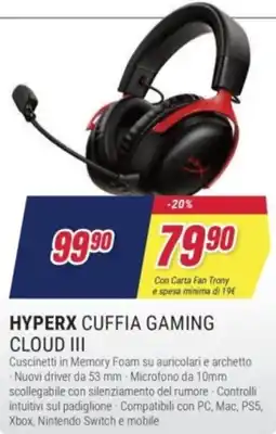 Trony Hyperx cuffia gaming cloud III offerta