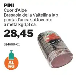 GrosMarket PINI Cuor d'Alpe Bresaola della Valtellina igp punta d'anca sottovuoto a metà offerta