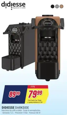 Trony Didiesse darkside offerta