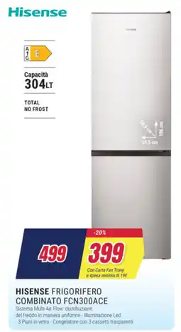 Trony HISENSE FRIGORIFERO COMBINATO FCN300ACE offerta