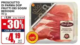 Il Gigante Prosciutto di parma dop frutti dei sogni bedogni offerta