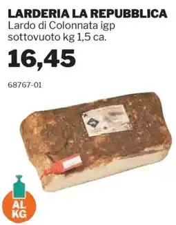 GrosMarket LARDERIA LA REPUBBLICA Lardo di Colonnata igp sottovuoto offerta