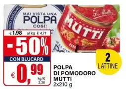 Il Gigante Polpa di pomodoro MUTTI offerta