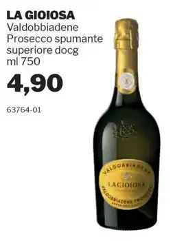 GrosMarket LA GIOIOSA Valdobbiadene Prosecco spumante superiore docg offerta