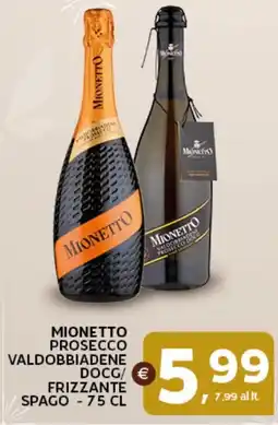 Extra Supermercati Mionetto prosecco valdobbiadene docg/ frizzante spago offerta