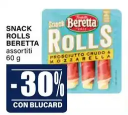 Il Gigante Snack rolls BERETTA offerta