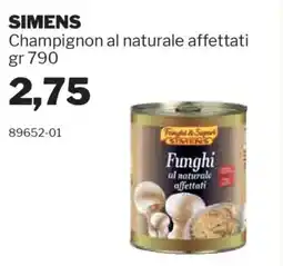 GrosMarket SIMENS Champignon al naturale affettati offerta