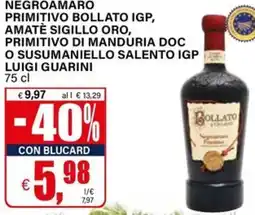 Il Gigante Negroamaro primitivo bollato igp, amatè sigillo oro offerta