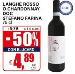 Il Gigante Langhe rosso o chardonnay doc stefano farina offerta