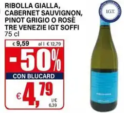 Il Gigante Ribolla gialla, cabernet sauvignon, pinot grigio o rosè tre venezie igt soffi offerta