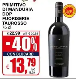 Il Gigante Primitivo di manduria dop fuoriserie taurosso offerta